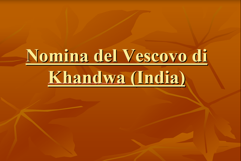 Alumni: Nomina del Vescovo di Khandwa (India)